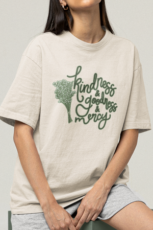 Kindness, Goodness & Mercy Tee