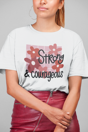 Strong & Courageous Tee