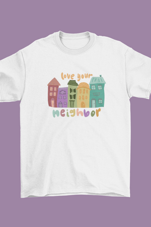 Love your Neighbor Houses Tee