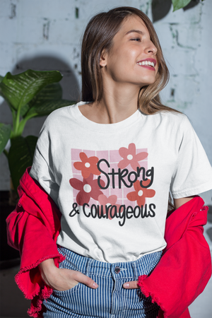 Strong & Courageous Tee